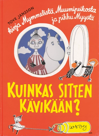 Kuinkas sitten kävikään?; Tove Jansson; 2021