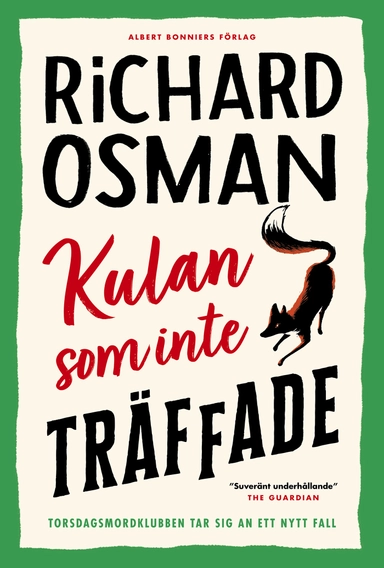 Kulan som inte träffade; Richard Osman; 2022