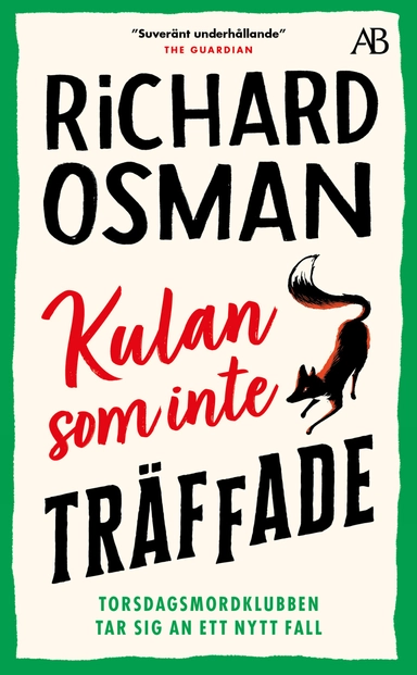 Kulan som inte träffade; Richard Osman; 2023