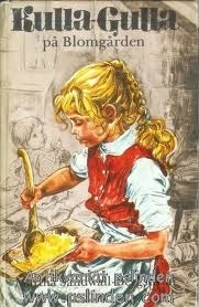 Kulla-Gulla på Blomgården; Martha Sandwall-Bergström; 1972