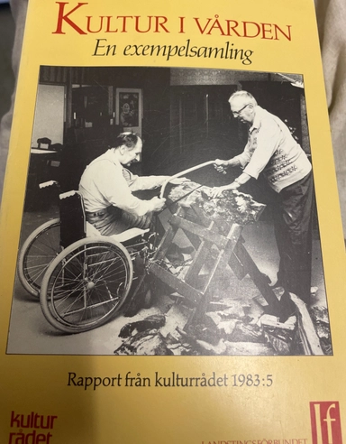 Kultur i vården En exempelsamling; Landstingsförbundet; 1983