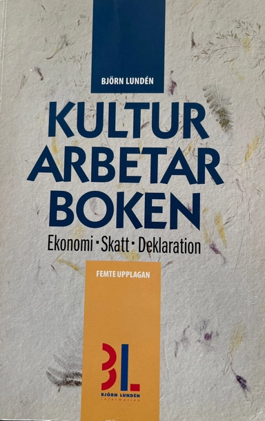 Kulturarbetarboken : ekonomi, skatt, deklaration; Björn Lundén; 1998