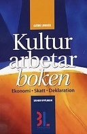 Kulturarbetarboken : ekonomi, skatt, deklaration; Björn Lundén; 2002