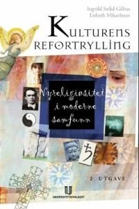Kulturens refortrylling : nyreligiøsitet i moderne samfunn; Gilhus; 2005