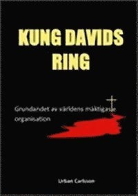 Kung Davids ring; Urban Carlsson; 2012