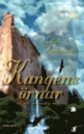 Kungens örnar : en bok om andlig mognad; Lilian Andersson; 2001