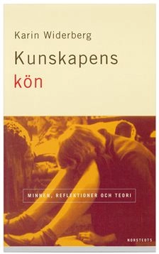 Kunskapens kön : minnen, reflektioner och teori