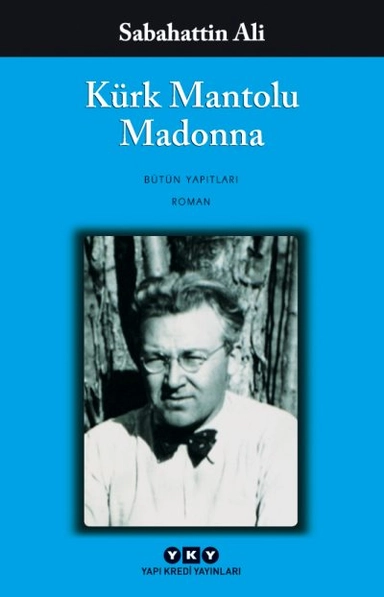 Kürk Mantolu Madonna; Sabahattin Ali; 2005