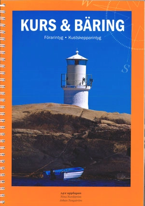Kurs och bäring : läromedel för förarintyg kustskepparintyg; Johan Tengström, Nina Nordström; 2011
