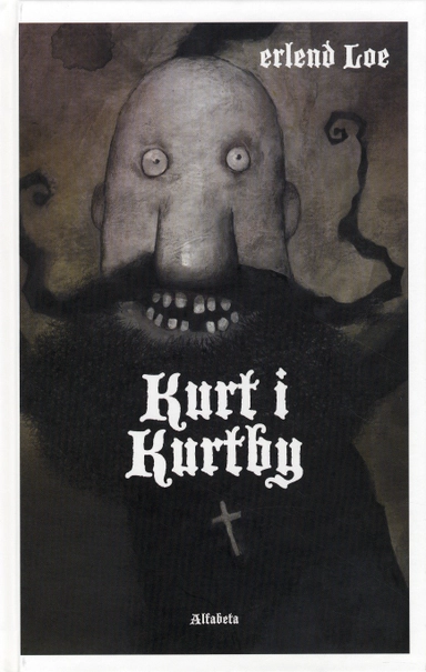 Kurt i Kurtby; Erlend Loe; 2009