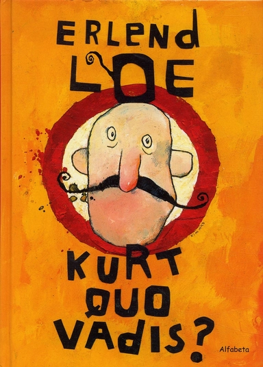 Kurt Quo Vadis; Erlend Loe; 2004
