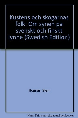 Kustens och skogarnas folk : om synen på svenskt och finskt folklynne