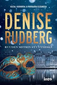 Kuuden metrin syvyydessä; Denise Rudberg, Anu Koivunen; 2020