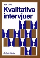 Kvalitativa intervjuer; Jan Trost; 1997