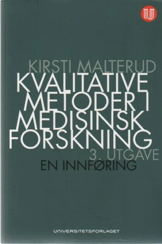 Kvalitative metoder i medisinsk forskning : en innføring