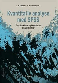 Kvantitativ analyse med SPSS; Terje Andreas Eikemo, Tommy Høyvarde Clausen; 2012