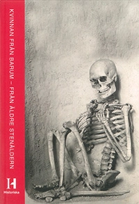 Kvinnan från Barum - från äldre stenåldern; Björn Wallebom; 2015