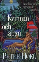 Kvinnan och apan; Peter Høeg; 1997