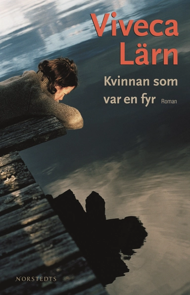 Kvinnan som var en fyr; Viveca Lärn; 2006