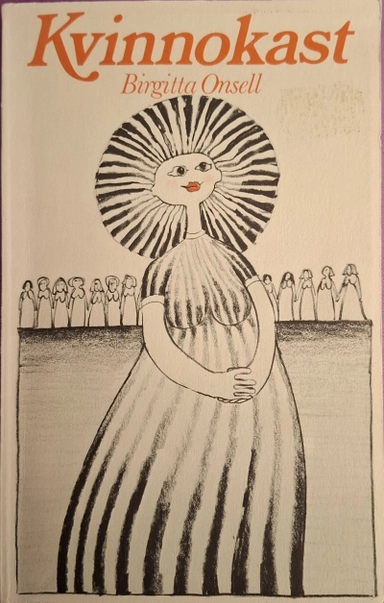 Kvinnokast : strofer i jämställd tid; Birgitta Onsell; 1979