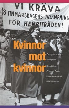 Kvinnor mot kvinnor : om systerskapets svårigheter