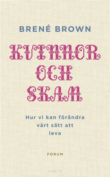 Kvinnor och skam : hur vi kan förändra vårt sätt att leva