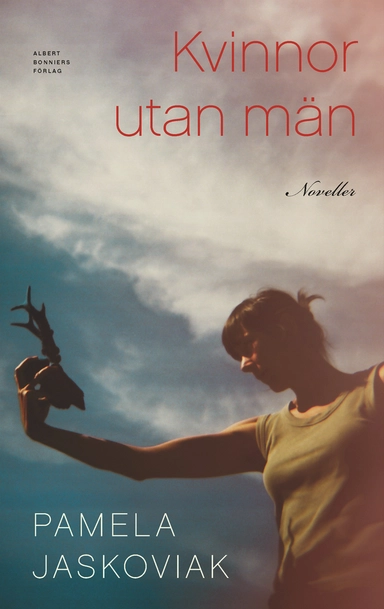 Kvinnor utan män; Pamela Jaskoviak; 2022