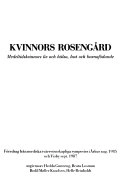 Kvinnors rosengård : medeltidskvinnors liv och hälsa, lust och barnafödande : föredrag från nordiska tvärvetenskapliga symposier i Århus aug. 1985 och Visby sept. 1987; Hedda Gunneng, Centrum för kvinnoforskning vid Stockholms universitet, Centrum för genusstudier (Stockholm)
(senare namn), Centrum för genusstudier (Stockholm); 1989
