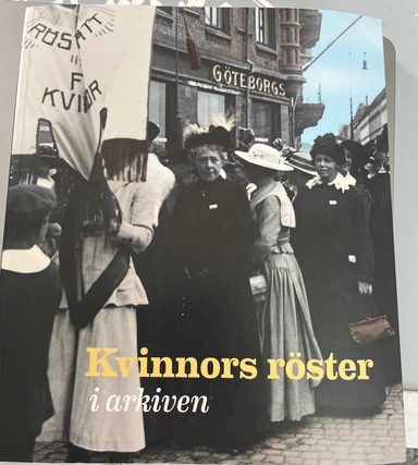 Kvinnors röster i arkiven; Åsa Karlsson, Ulrica Hofverberg, Riksarkivet; 2019