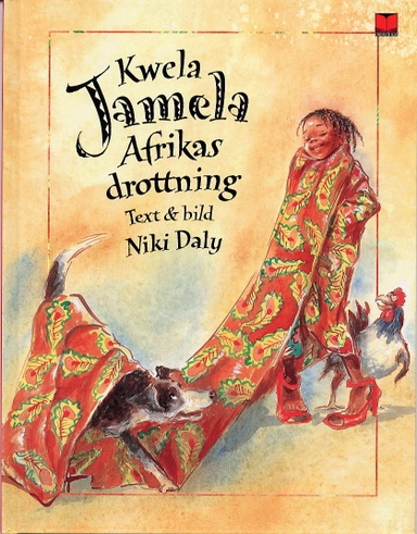 Kwela Jamela Afrikas Drottning; Niki Daly; 2002