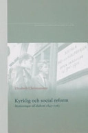 Kyrklig och social reform : motiveringar till diakoni 1845-1965
