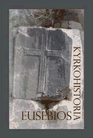 Kyrkohistoria; ca 263-ca 340 Eusebios av Caesarea; 2007