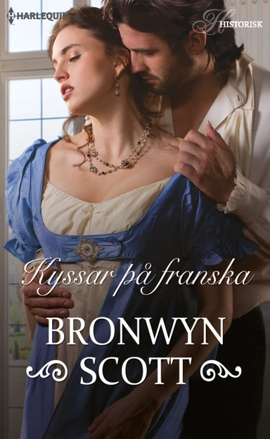 Kyssar på franska; Bronwyn Scott; 2017