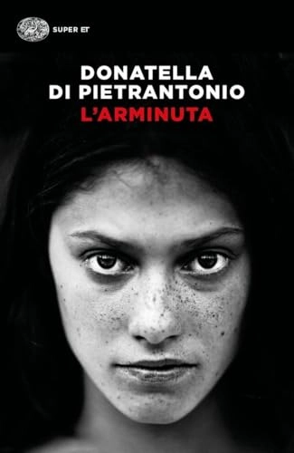 L'Arminuta; Donatella Di Pietrantonio; 2019