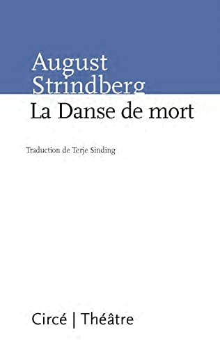 La danse de mort; August Strindberg, Terje Sinding; 2013