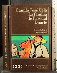 La familia de Pascual DuarteClasicos Comentados SeriesVolym 4 av Clásicos contemporáneos comentadosVolym 4 av Colección Destinolibro; Camilo José Cela