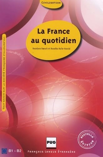 La France au quotidien; Roselyne Roesch; 2008