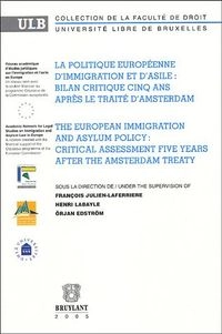 La politique européenne d'immigration et d'asile : bilan critique cinq ans après le traité d'Amsterdam