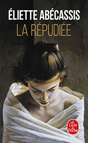 La Répudiée : roman; Eliette Abécassis; 2002