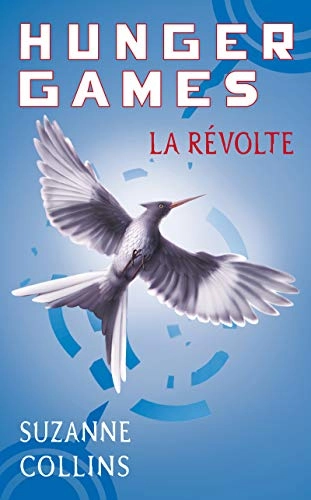 La révolte; Suzanne Collins; 2011