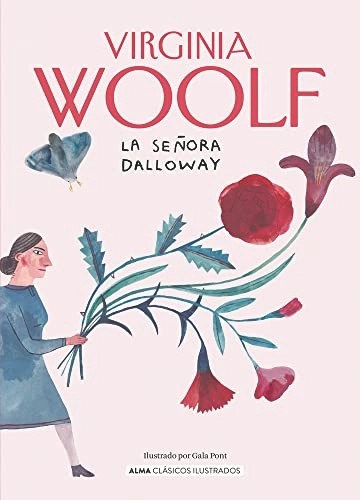 La señora Dalloway; Virginia Woolf, Itziar Hernández Rodilla, Gala Pont; 2022