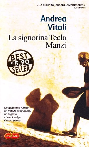 La signorina Tecla ManziSuperpocket. Best seller; Andrea Vitali
