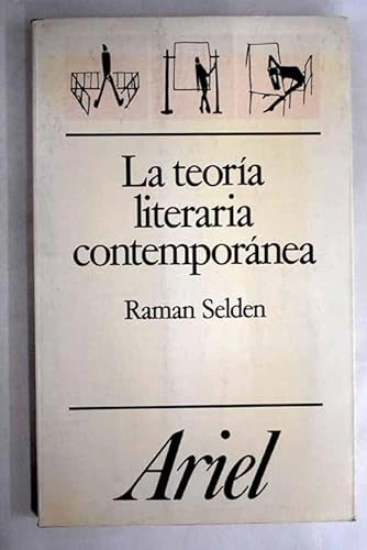 La teoría literaria contemporánea; Raman Selden; 1989