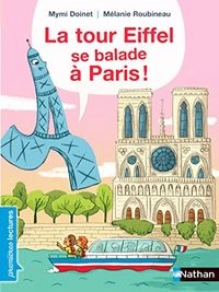 La tour Eiffel se balade a Paris !; Mymi Doinet; 2016