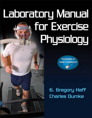 Laboratory manual for exercise physiology; Greg. Haff; 2012