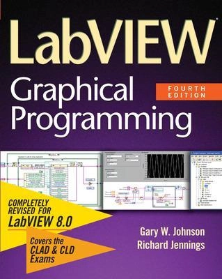 LabVIEW graphical programming; Gary W. Johnson; 2006