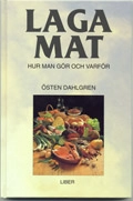 Laga mat - Hur man gör och varför; Östen Dahlgren; 2001