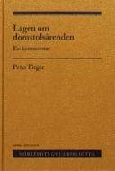 Lagen om domstolsärenden : En kommentar; Norstedts Juridik; 2004