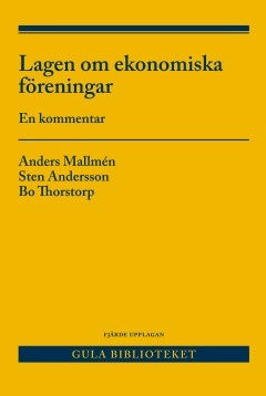 Lagen om ekonomiska föreningar : En kommentar
