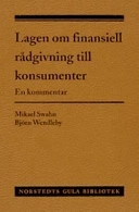 Lagen om finansiell rådgivning till konsumenter : En kommentar